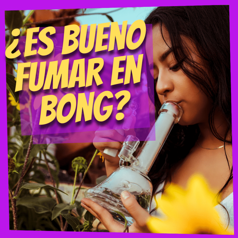 ¿Es bueno fumar en bong?