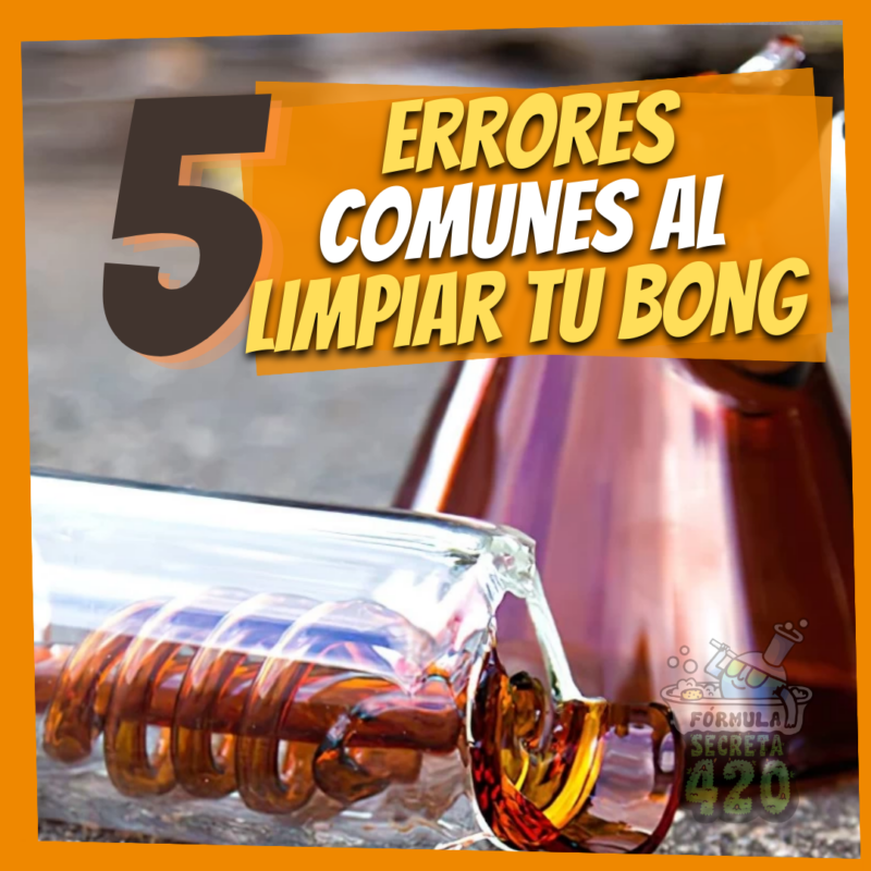 errores al limpiar bong